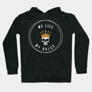 Cute design ''my life my rules'' Hoodie